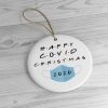 Happy COVID Christmas 2020 Circle Ornament