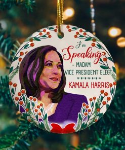 I’m Speaking Madam Vice President Elect Kamala Harris Circle Ornament