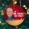 In Dr Fauci We Trust Christmas Ornament Keepsake – Holiday Flat Circle Ornament