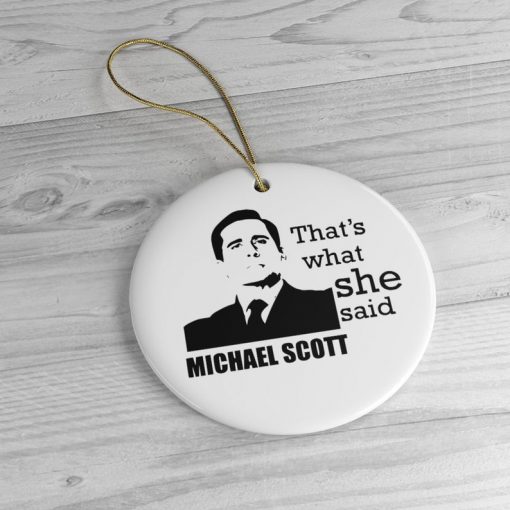 Michael Scott That's What She Said Circle Ornament