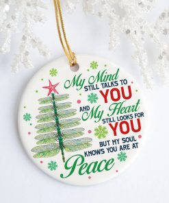 My Mind Still Talks To You And My Heart Still Looks For You Christmas Circle Ornament – Dragonfly Ornament