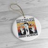 Neil Degrasse Tyson Humor Yall Mothafuckas Need Science Ornament