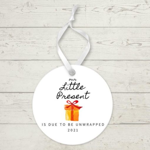 Our Little Present Is due to be unwrapped 2021 Circle Ornament