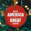 Trump Make America Great Again Decorative Christmas Ornament Keepsake – Holiday Flat Circle Ornament