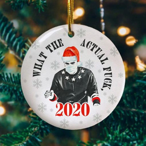 What The Actual Fuck 2020 Funny David Rose Schitts Creek Flat Holiday Circle Ornament Keepsake