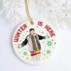 Winter Is Here Funny Friends Joey Christmas Holiday Circle Ornament Keepsake