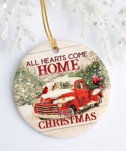 All Hearts Come Home For Christmas Truck Red Birds Decorative Christmas Holiday Ornament