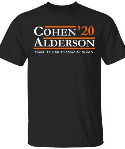 Cohen alderson 2020 make the mets amazin_ again Shirt