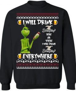 Grinch I Will Drink Yuengling Lager Here And There Everywhere Sweatshirt