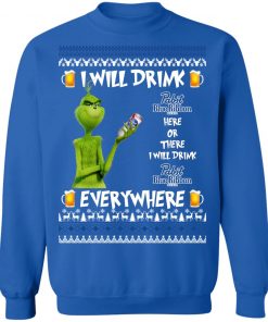 Grinch I Will Drink Pabst Blue Ribbon Here And There Everywhere Sweatshirt