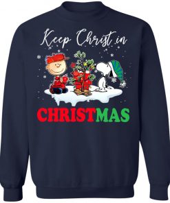 Snoopy And Charlie Brown Keep Christ In Christmas Sweatshirt