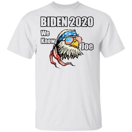 We Know Joe Biden Campaign Supporter Patriotic Eagle Shirt