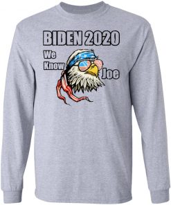 We Know Joe Biden Campaign Supporter Patriotic Eagle Shirt