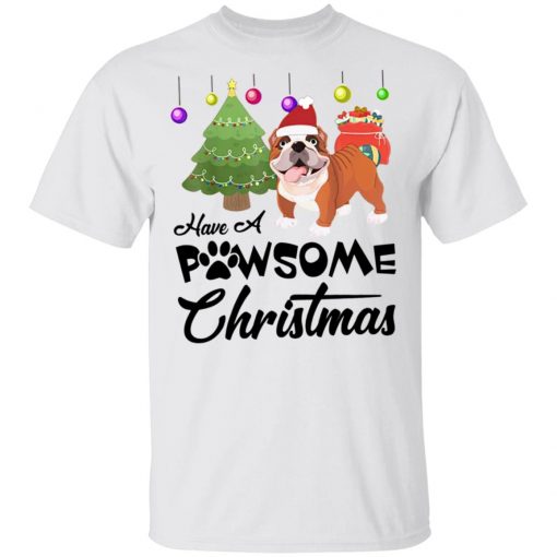 Have A Pawsome Christmas Bulldog shirt