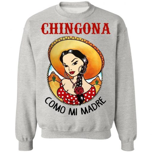 Cowboy Girl Chingona Como Mi Madre Shirt