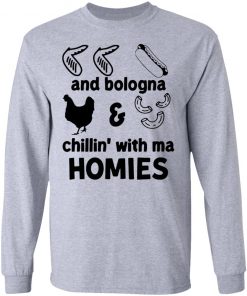 Chicken Wing Hot Dog And Bologna Chicken And Macaroni Chillin With Ma Homies Shirt