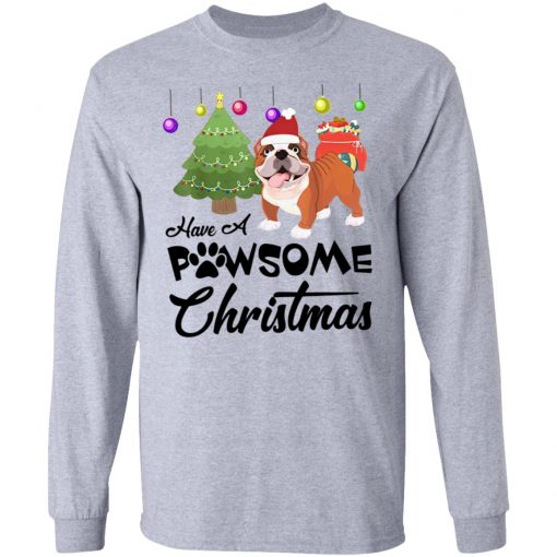 Have A Pawsome Christmas Bulldog shirt