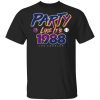 Party Like It’s 1988 Los Angeles T-Shirts