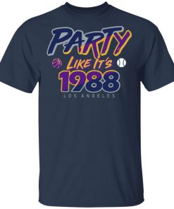 Party Like It’s 1988 Los Angeles T-Shirts