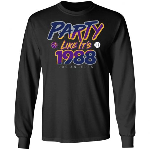 Party Like It’s 1988 Los Angeles T-Shirts