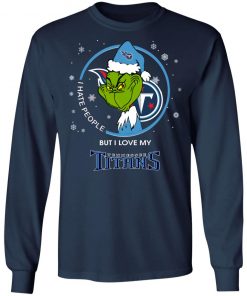 I Hate People But I Love My Tennessee Titans Grinch Shirt