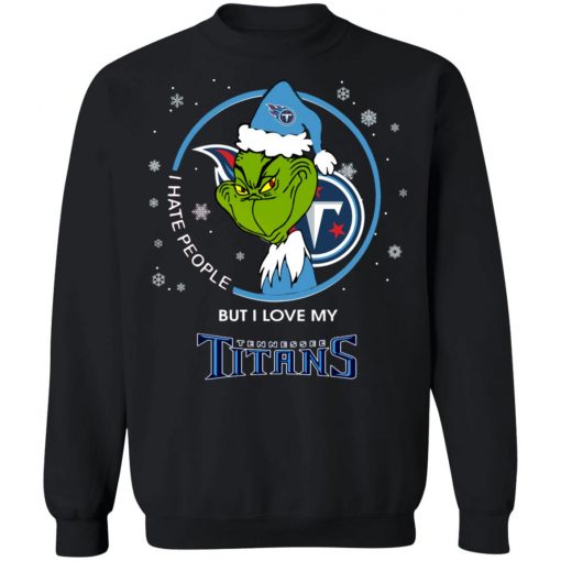 I Hate People But I Love My Tennessee Titans Grinch Shirt