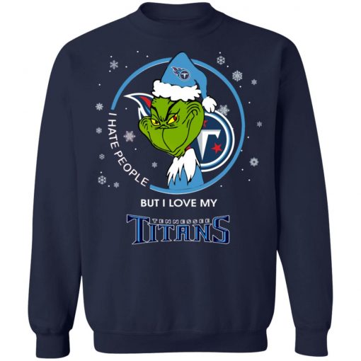 I Hate People But I Love My Tennessee Titans Grinch Shirt