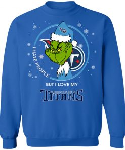 I Hate People But I Love My Tennessee Titans Grinch Shirt