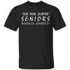 Our Final Chapter Seniors Season 20 Episode 21 Shirt