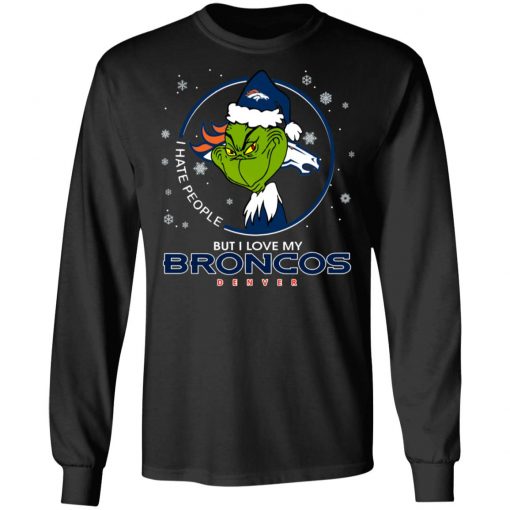 I Hate People But I Love My Denver Broncos Grinch Shirt