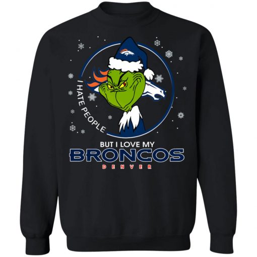 I Hate People But I Love My Denver Broncos Grinch Shirt