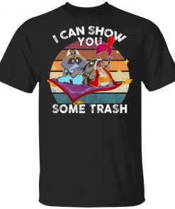 I Can Show You Some Trash Raccoon Possum Sweatshirt