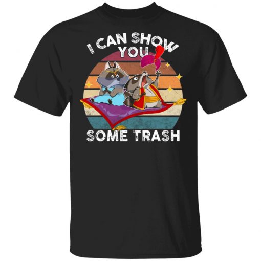 I Can Show You Some Trash Raccoon Possum Sweatshirt