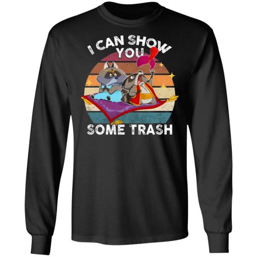 I Can Show You Some Trash Raccoon Possum Sweatshirt