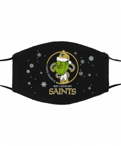 I Hate People But I Love My New Orleans Saints Grinch Face Mask