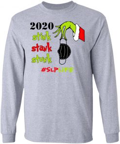 Grinch 2020 Stink Stank Stunk Christmas Speech Language Pathologist - SLP T-Shirt