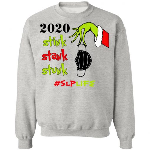 Grinch 2020 Stink Stank Stunk Christmas Speech Language Pathologist - SLP T-Shirt