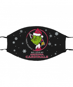 I Hate People But I Love My Arizona Cardinals Grinch Face Mask