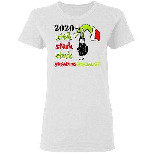 Grinch 2020 Stink Stank Stunk Christmas Reading Specialist T-Shirt