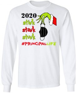 Grinch 2020 Stink Stank Stunk Christmas Principal Life T-Shirt