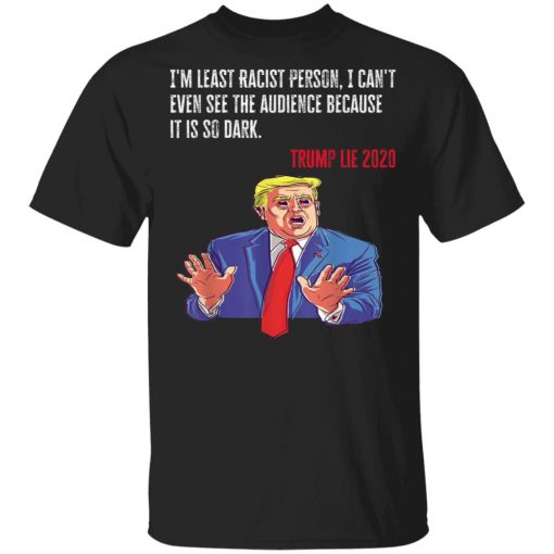 Trump Protest Costume Anti-Trump Gift Funny Trump Lie 2020 T-Shirt