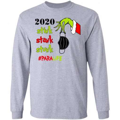 Grinch 2020 Stink Stank Stunk Christmas Para Life T-Shirt