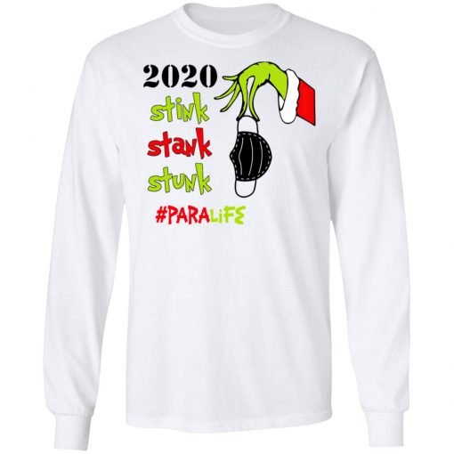 Grinch 2020 Stink Stank Stunk Christmas Para Life T-Shirt