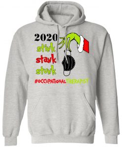 Grinch 2020 Stink Stank Stunk Christmas Occupational Therapist T-Shirt