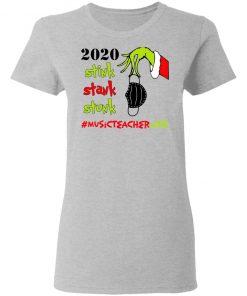 Grinch 2020 Stink Stank Stunk Christmas Music Teacher Life T-Shirt