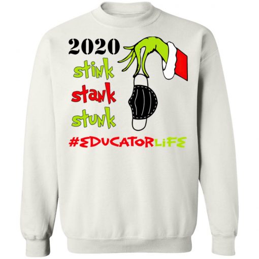 Grinch 2020 Stink Stank Stunk Christmas Educator Life T-Shirt