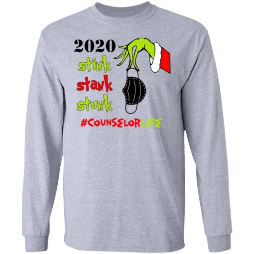 Grinch 2020 Stink Stank Stunk Christmas Counselor Life T-Shirt