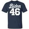 Biden 46 Shirt