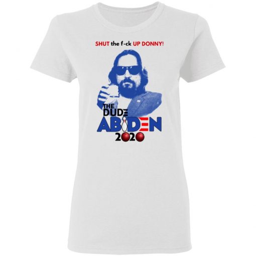 Shut The Fuck Up Donny The Dude Abiden 2020 Bowling Shirt