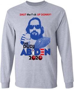 Shut The Fuck Up Donny The Dude Abiden 2020 Bowling Shirt